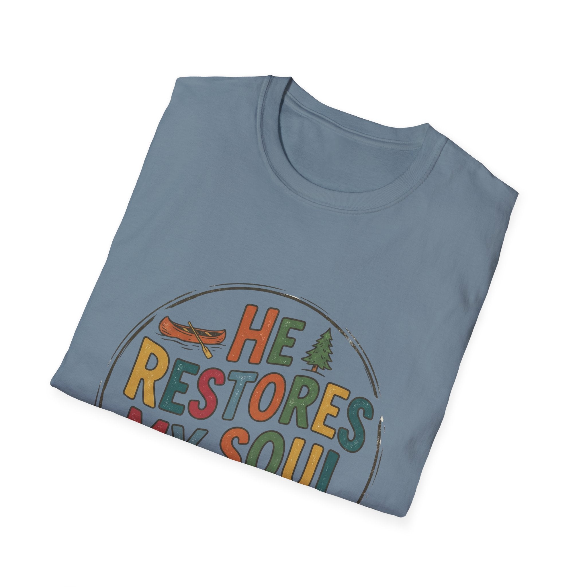 HE RESTORES MY SOUL T-Shirt