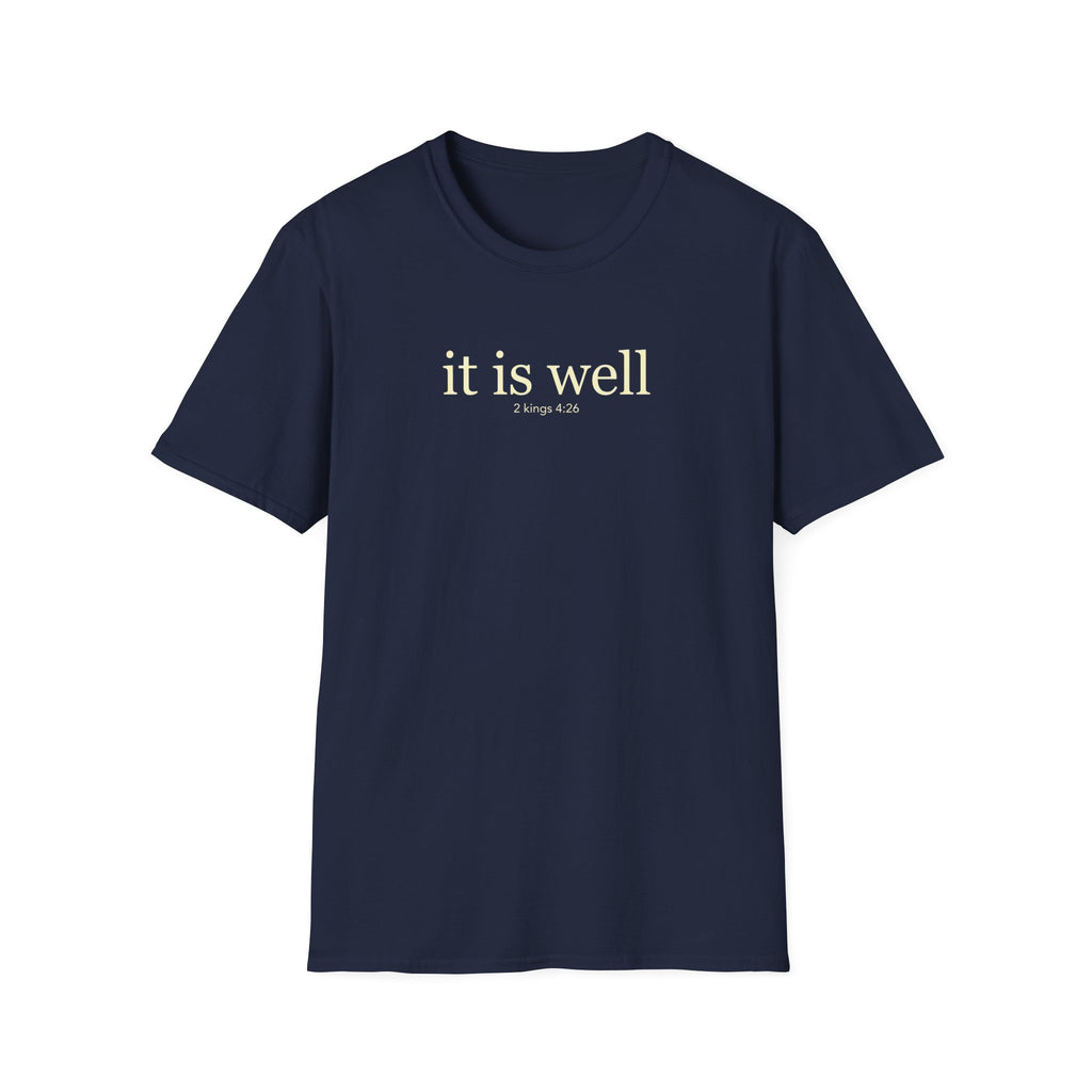 IT IS WELL 2 KINGS 4:26 T-Shirt