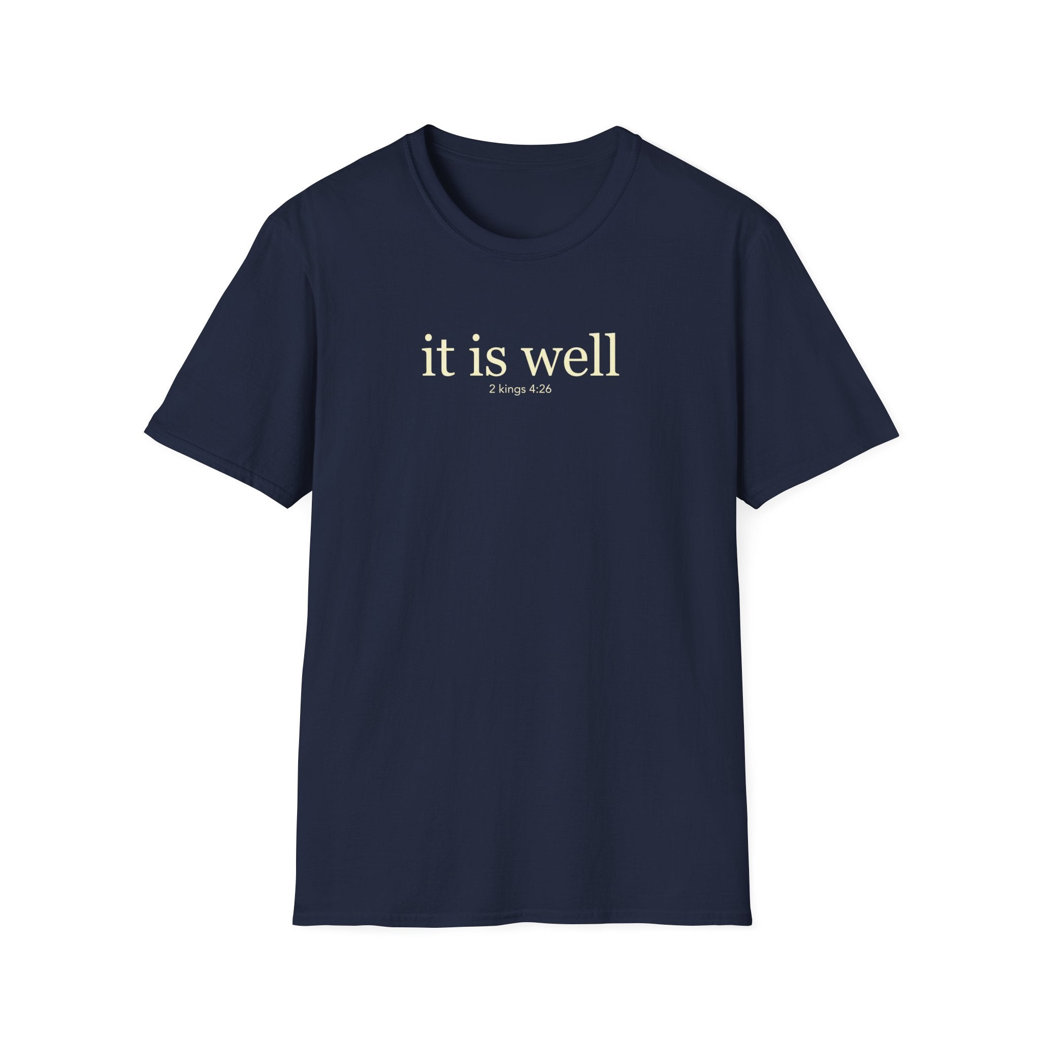 IT IS WELL 2 KINGS 4:26 T-Shirt