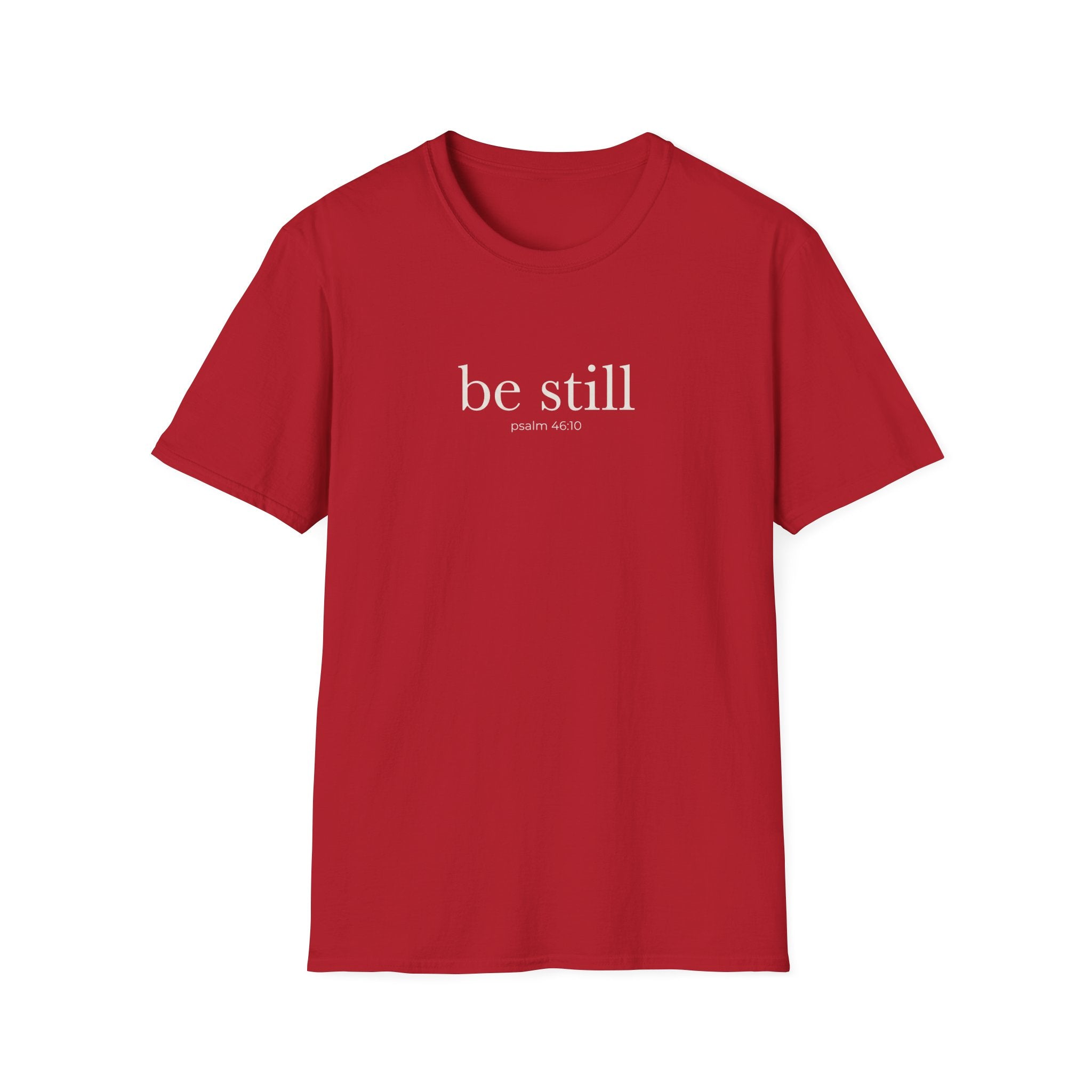Be Still Psalm 46:10 T-Shirt