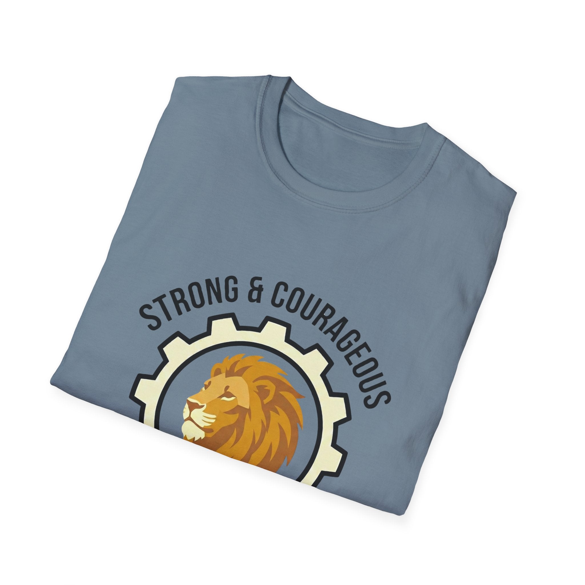STRONG & COURAGEOUS T-Shirt