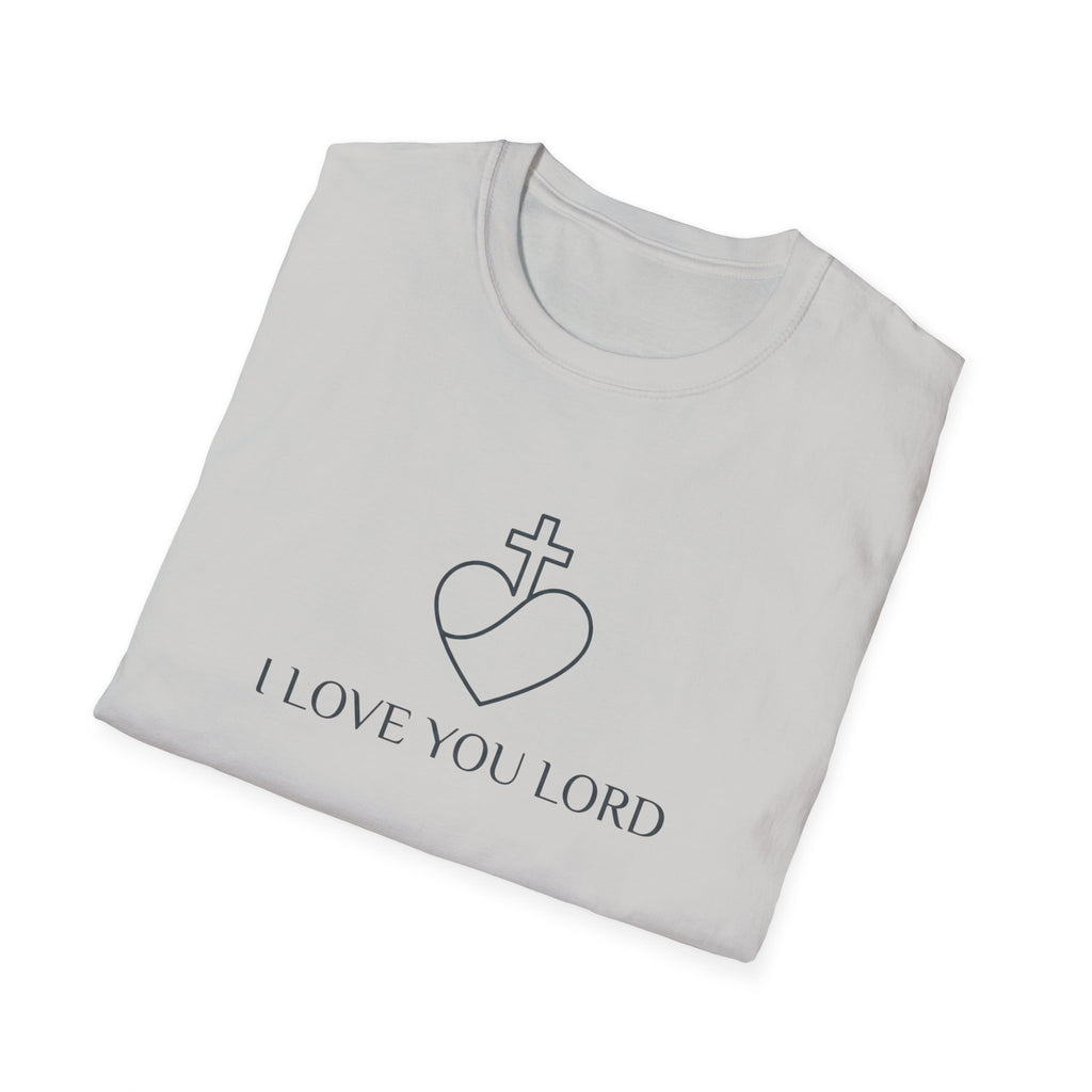 I LOVE YOU LORD T-Shirt