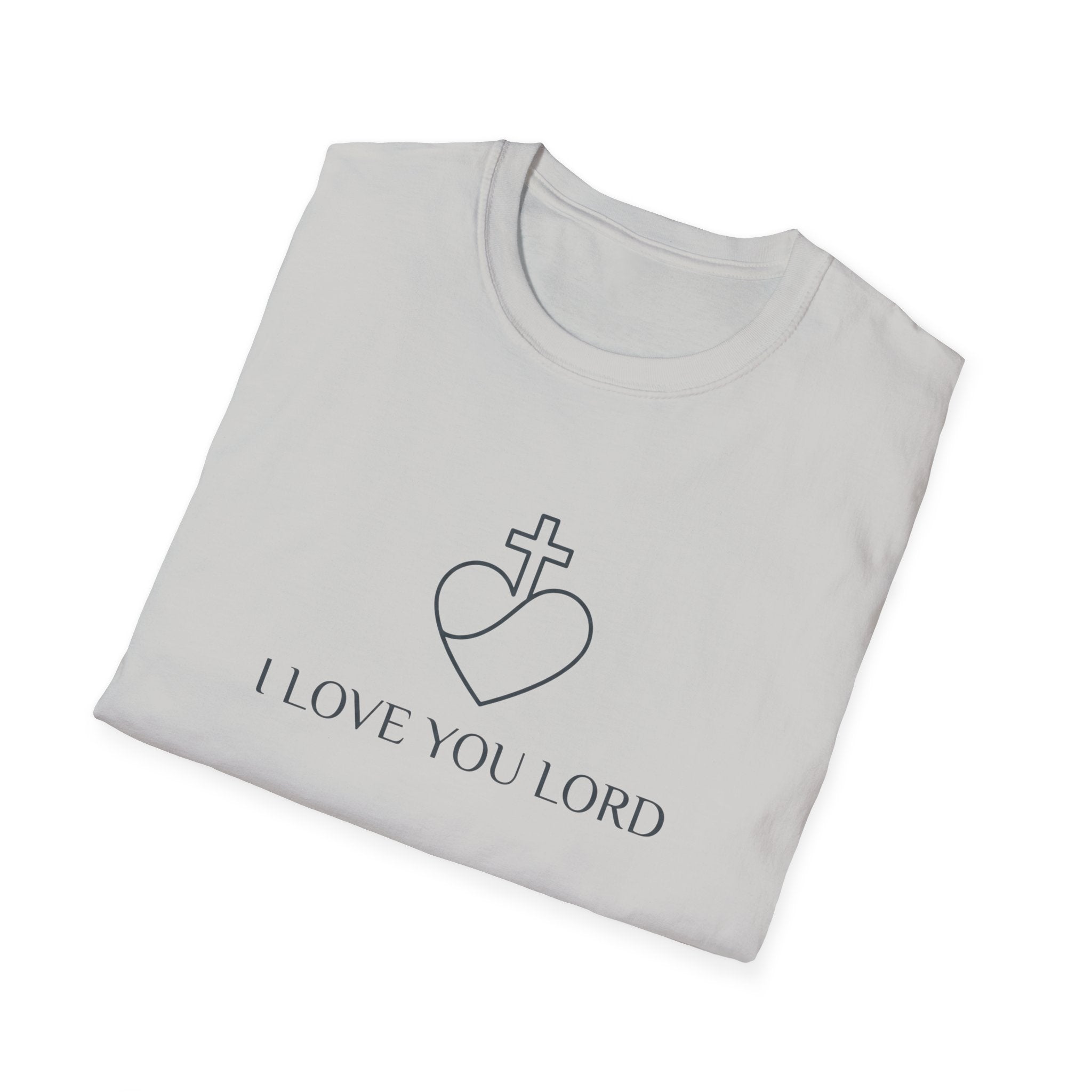 I LOVE YOU LORD T-Shirt