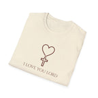 I LOVE YOU LORD HEART & CROSS  T-Shirt