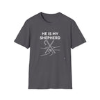 HE IS MY SHEPHERD T-Shirt