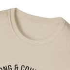 STRONG & COURAGEOUS T-Shirt