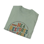 HE RESTORES MY SOUL T-Shirt
