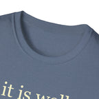 IT IS WELL 2 KINGS 4:26 T-Shirt