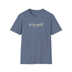 IT IS WELL 2 KINGS 4:26 T-Shirt