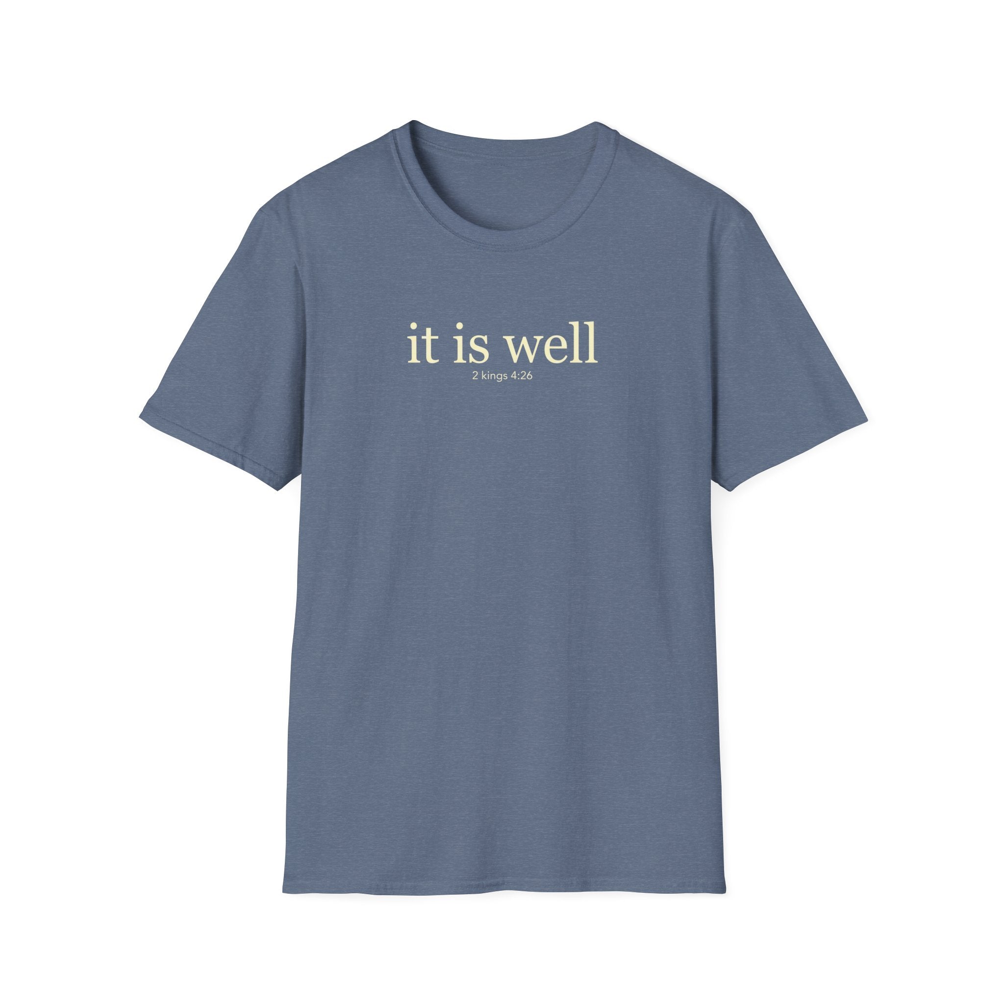 IT IS WELL 2 KINGS 4:26 T-Shirt