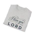 I LOVE YOU LORD SCRIPT T-Shirt