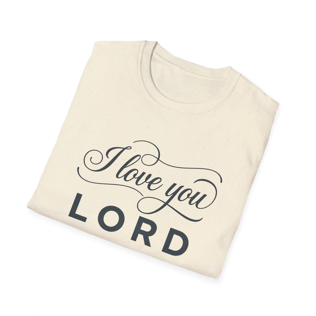 I LOVE YOU LORD SCRIPT T-Shirt