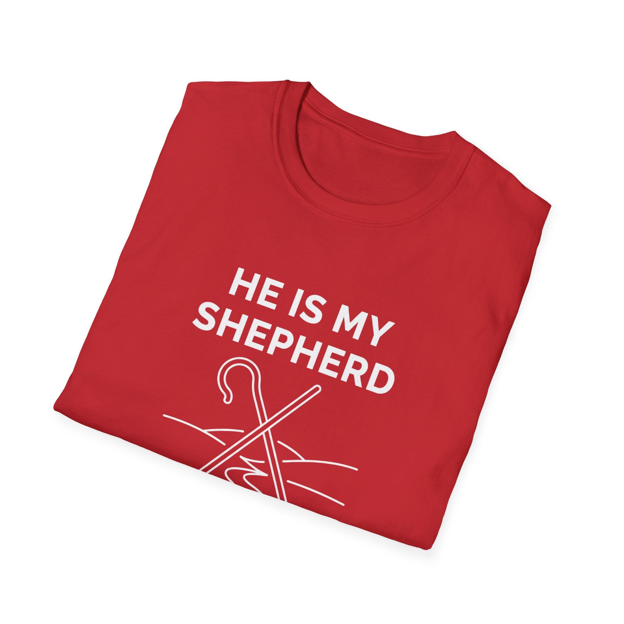 HE IS MY SHEPHERD T-Shirt