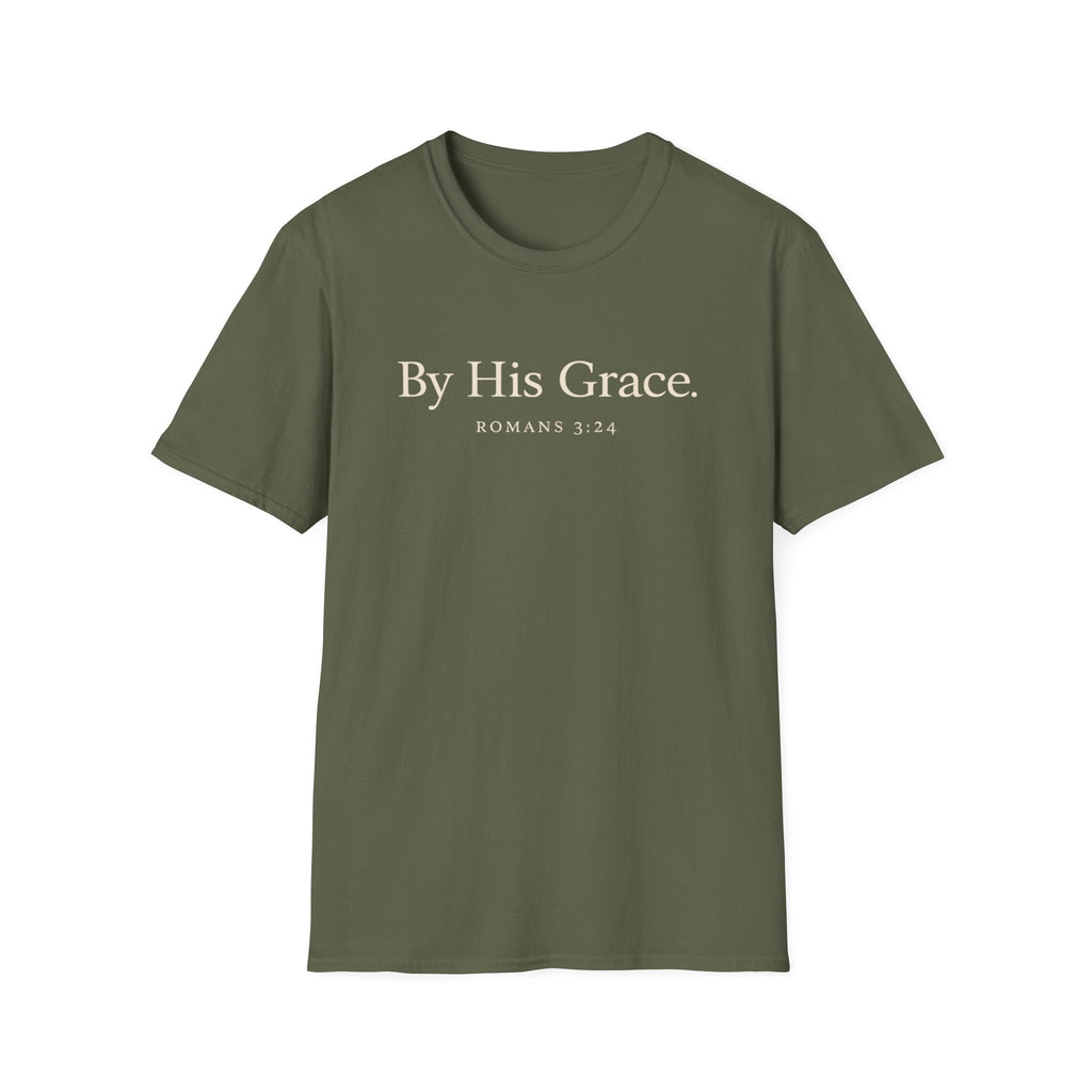 By His Grace T-Shirt