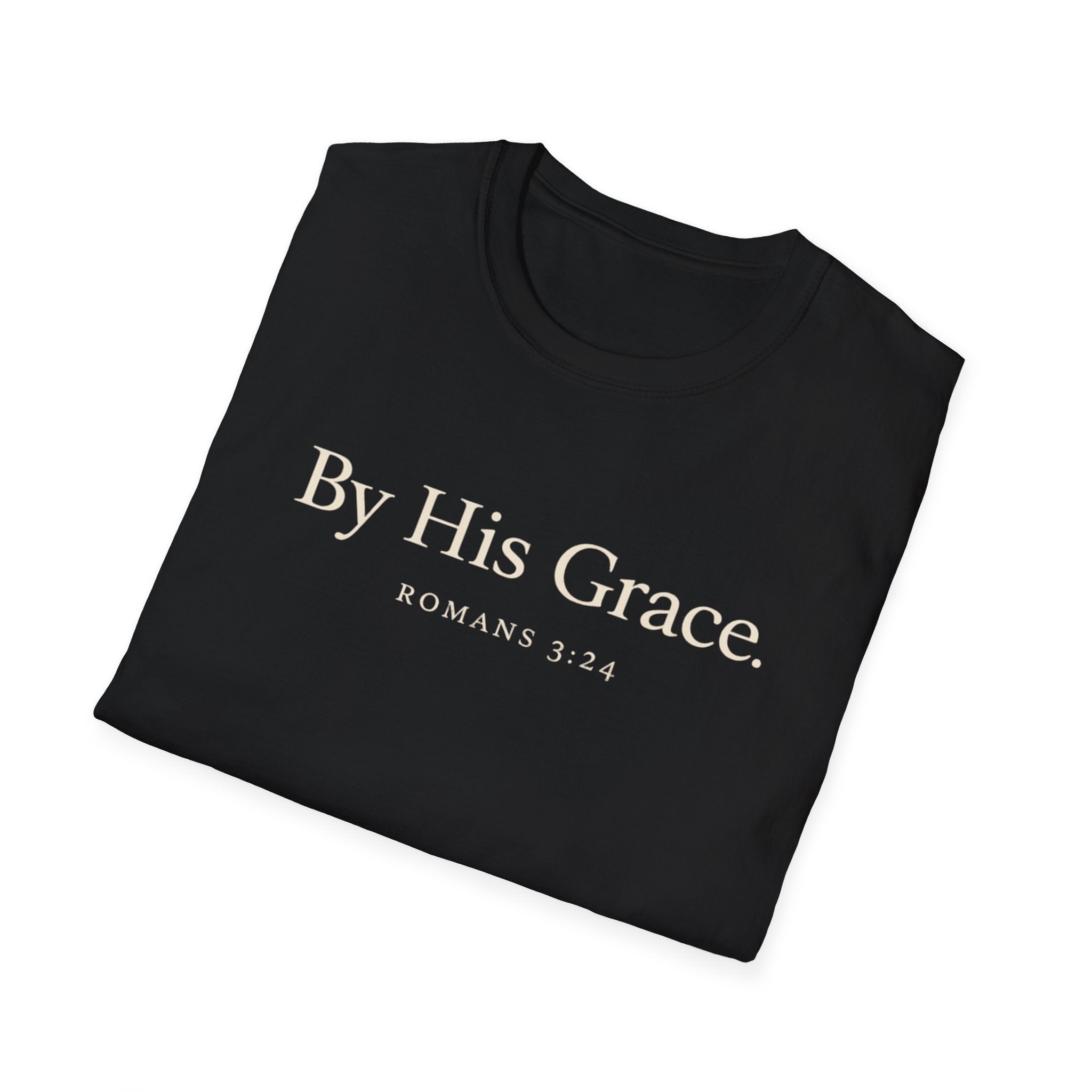 By His Grace T-Shirt