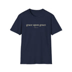 GRACE UPON GRACE JOHN 1:16 T-Shirt