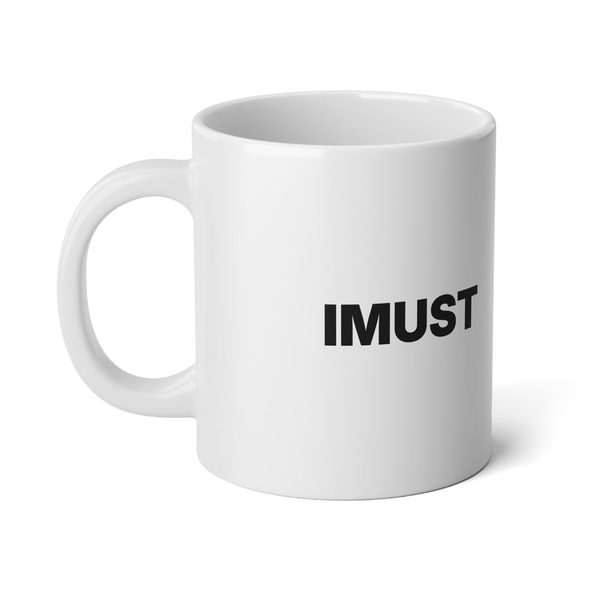 IMUST Jumbo Mug, 20oz