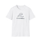 IT IS WELL WAVE T-Shirt