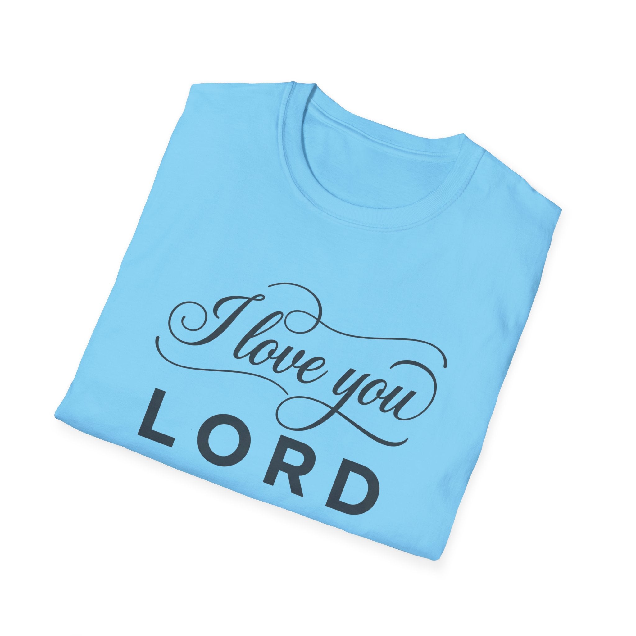 I LOVE YOU LORD SCRIPT T-Shirt