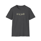 IT IS WELL 2 KINGS 4:26 T-Shirt