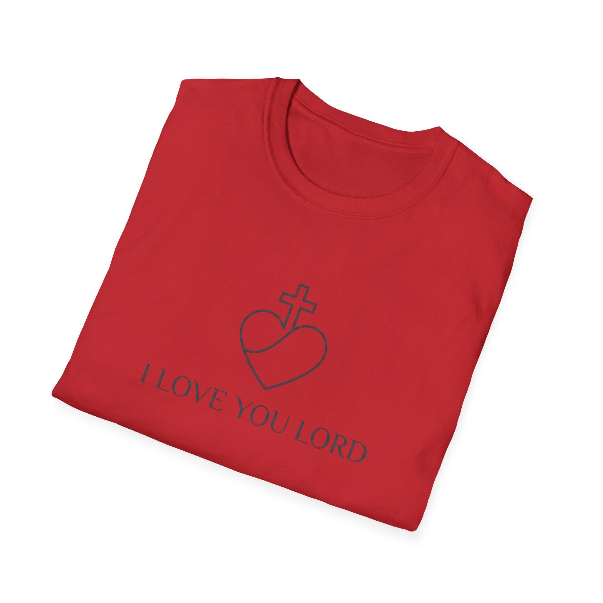 I LOVE YOU LORD T-Shirt