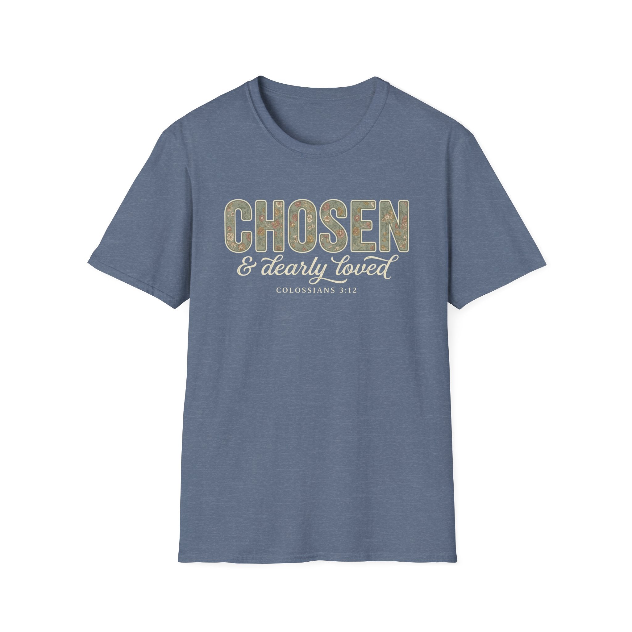 Chosen & Dearly Loved T-Shirt