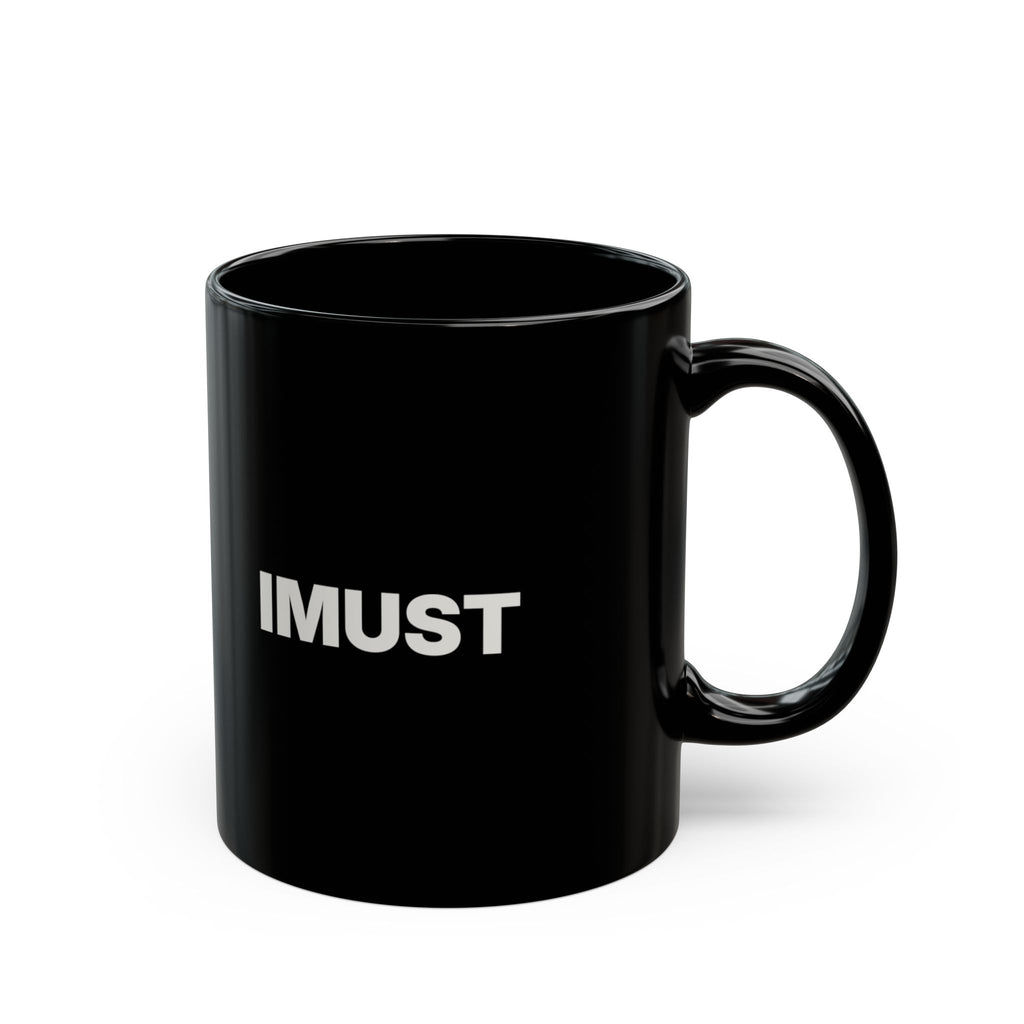 IMUST Black Mug (11oz, 15oz)