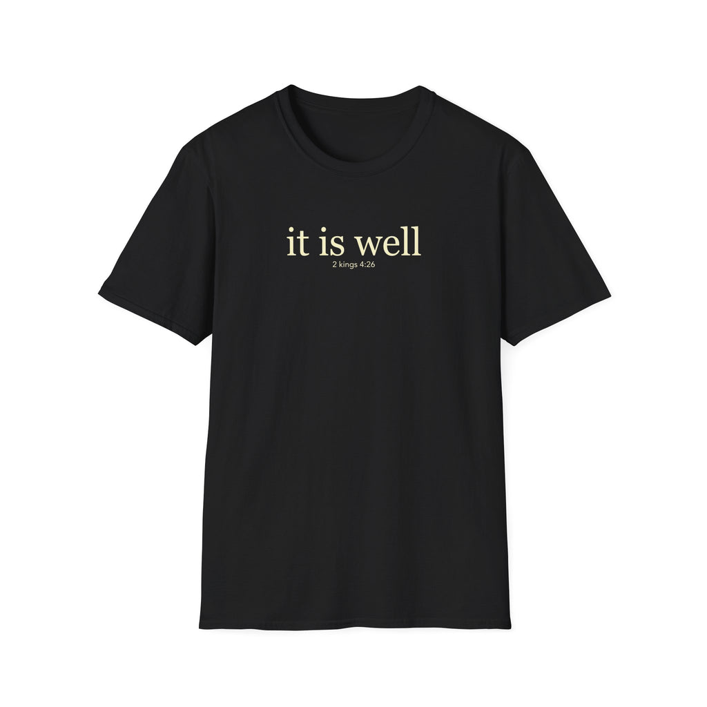 IT IS WELL 2 KINGS 4:26 T-Shirt