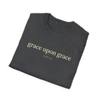 GRACE UPON GRACE JOHN 1:16 T-Shirt