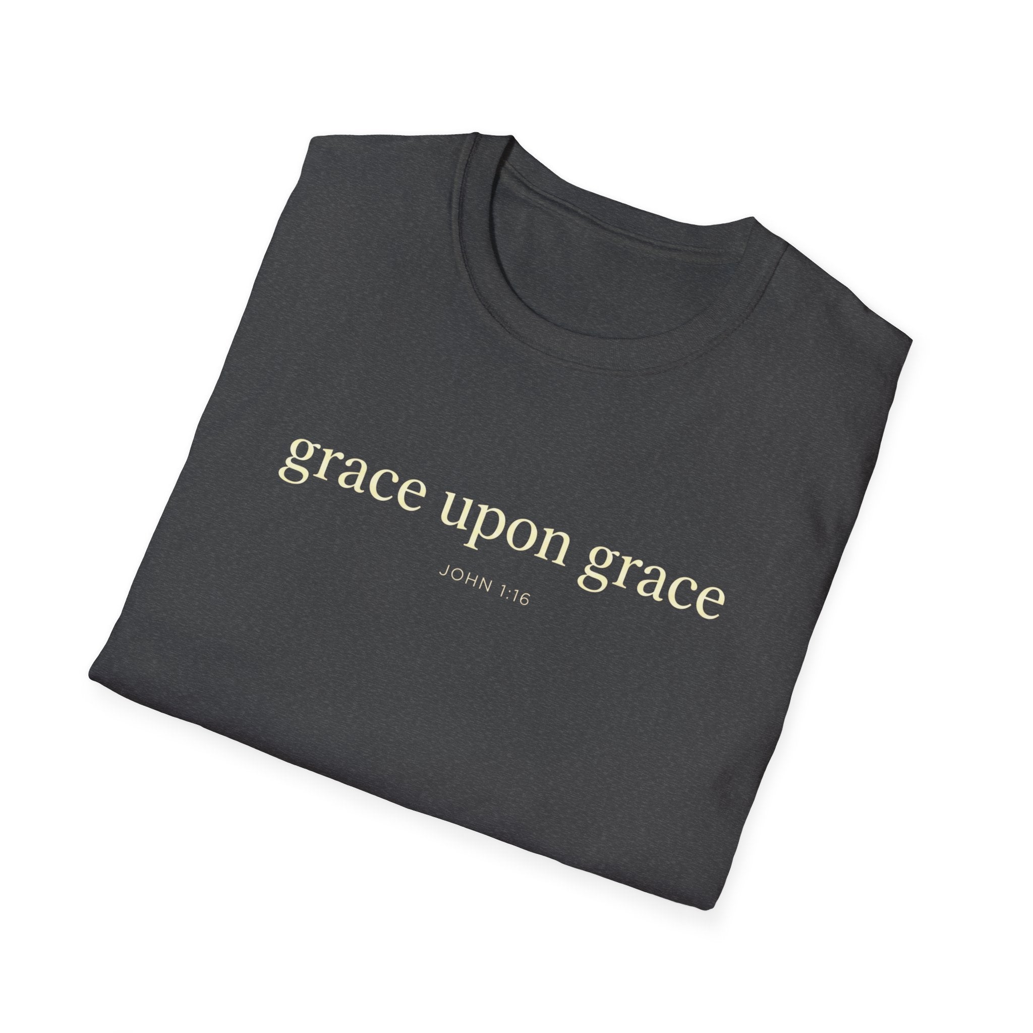 GRACE UPON GRACE JOHN 1:16 T-Shirt