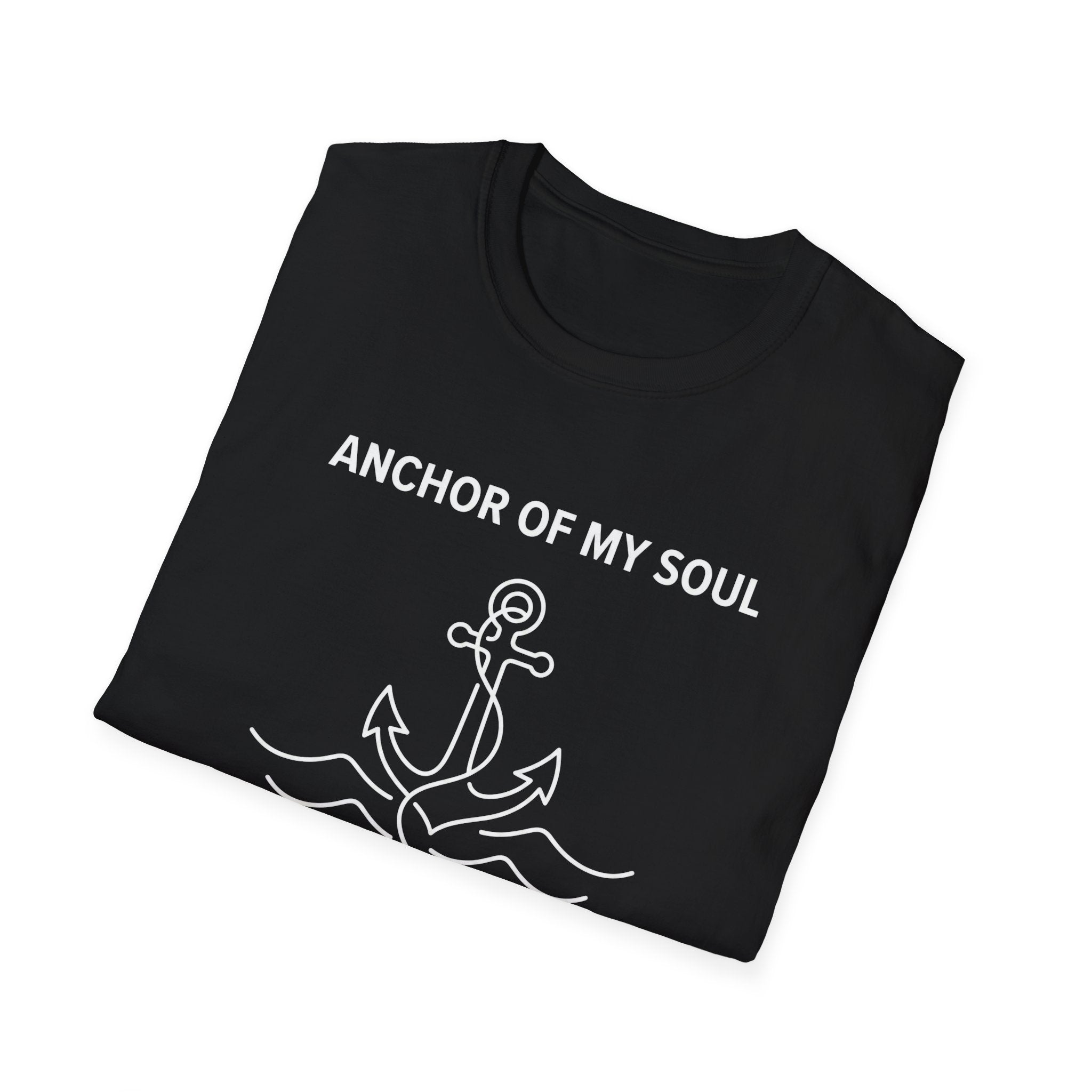 Anchor Of My Soul T-Shirt