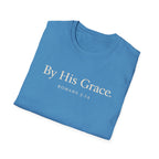 By His Grace T-Shirt