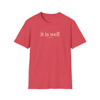IT IS WELL 2 KINGS 4:26 T-Shirt