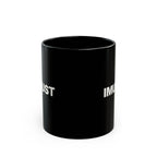IMUST Black Mug (11oz, 15oz)