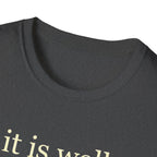 IT IS WELL 2 KINGS 4:26 T-Shirt