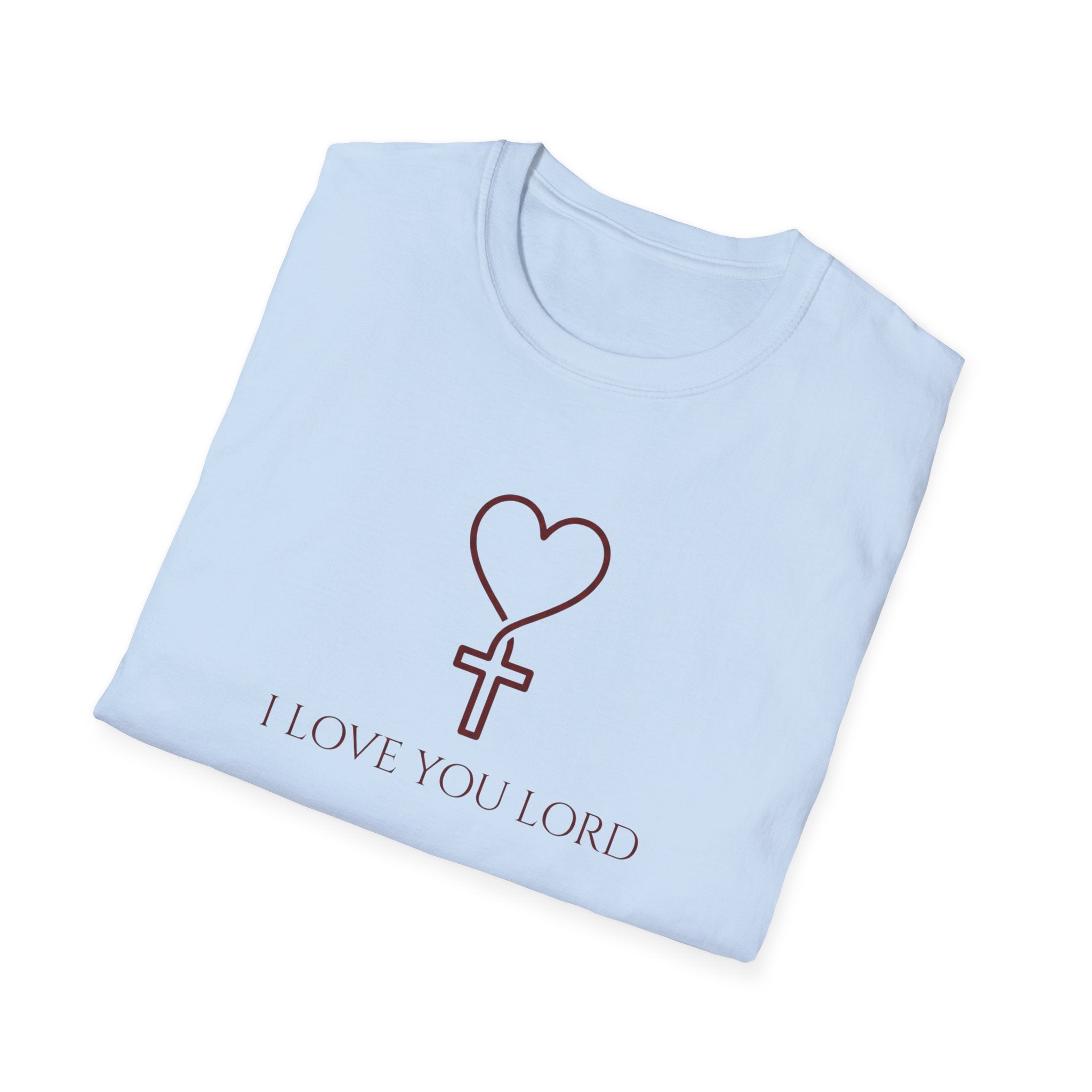 I LOVE YOU LORD HEART & CROSS  T-Shirt