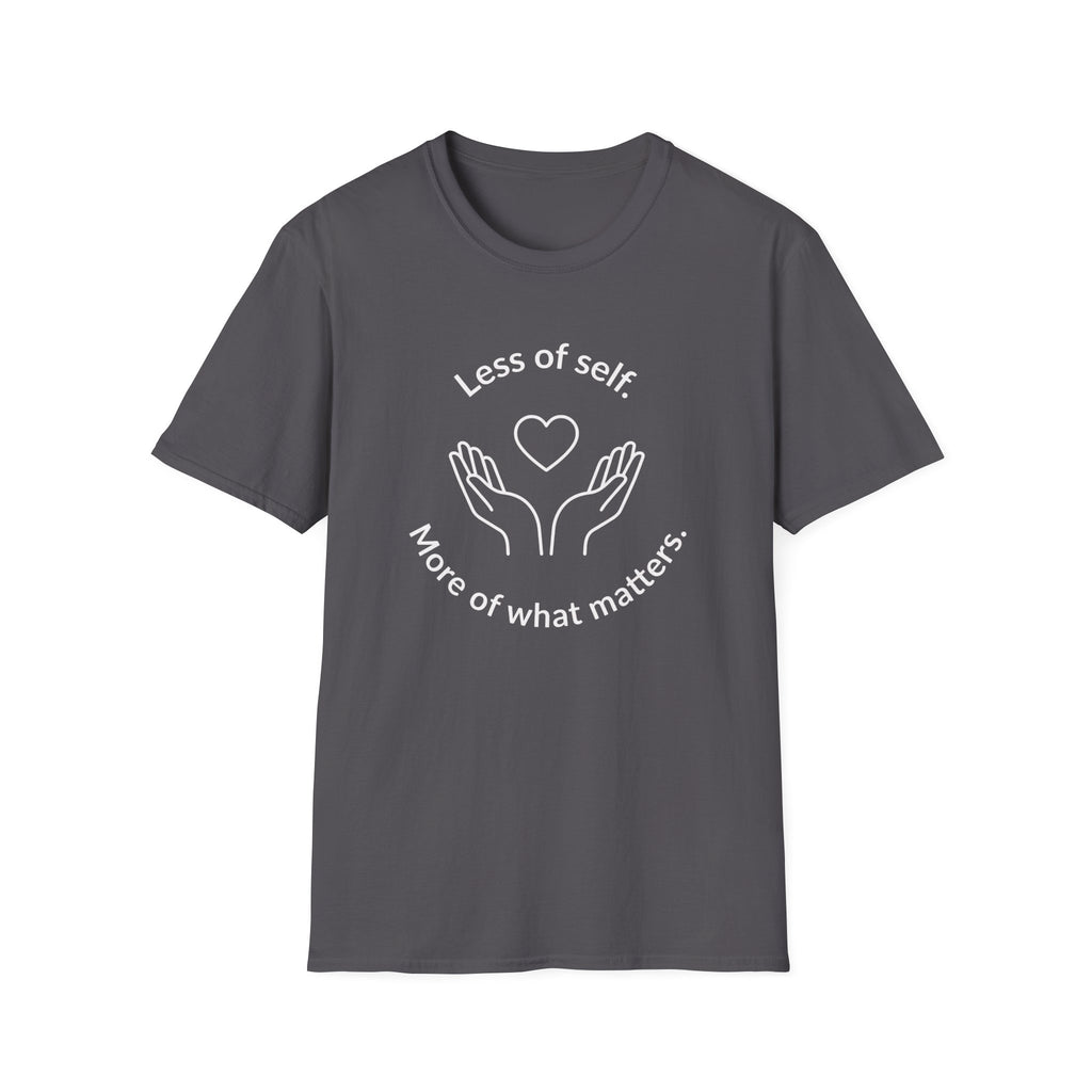 LESS OF SELF MORE OF WHAT MATTERS LINE ART T-Shirt
