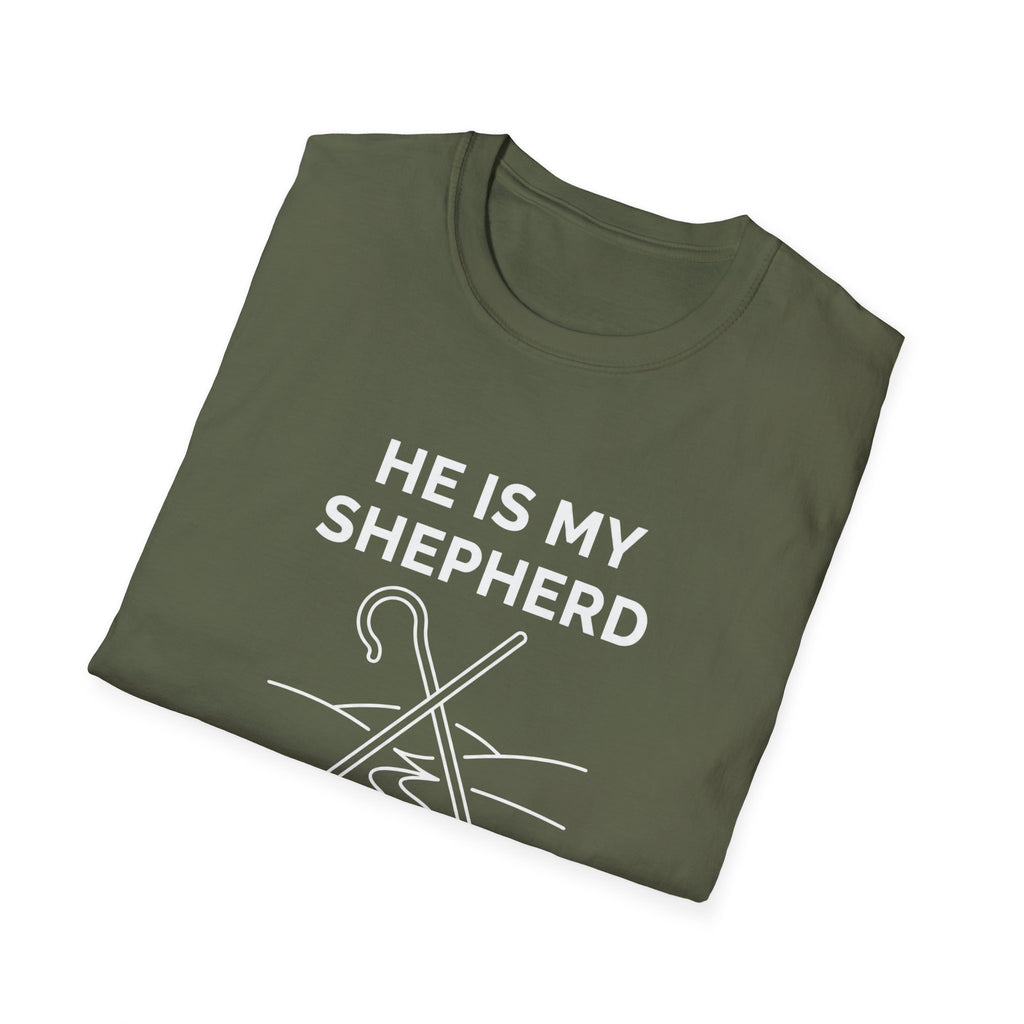HE IS MY SHEPHERD T-Shirt