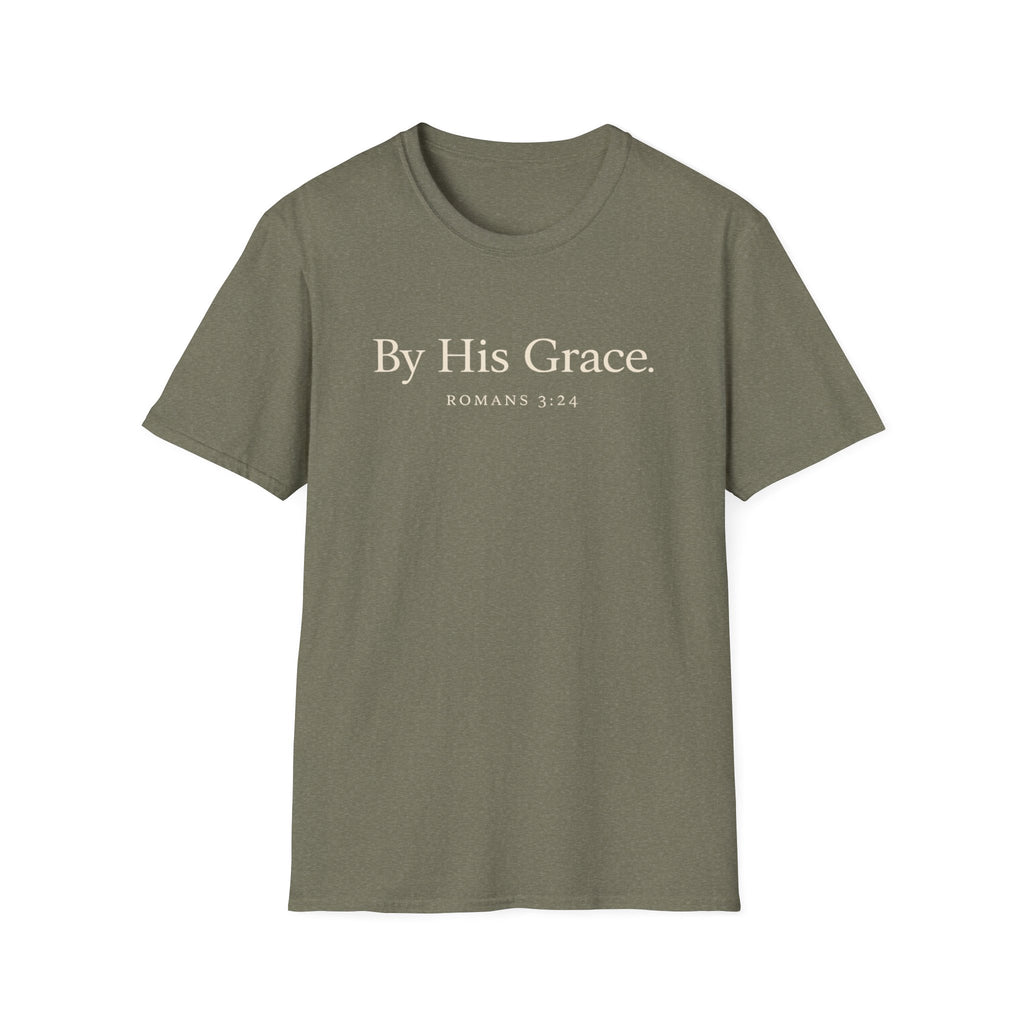 By His Grace T-Shirt