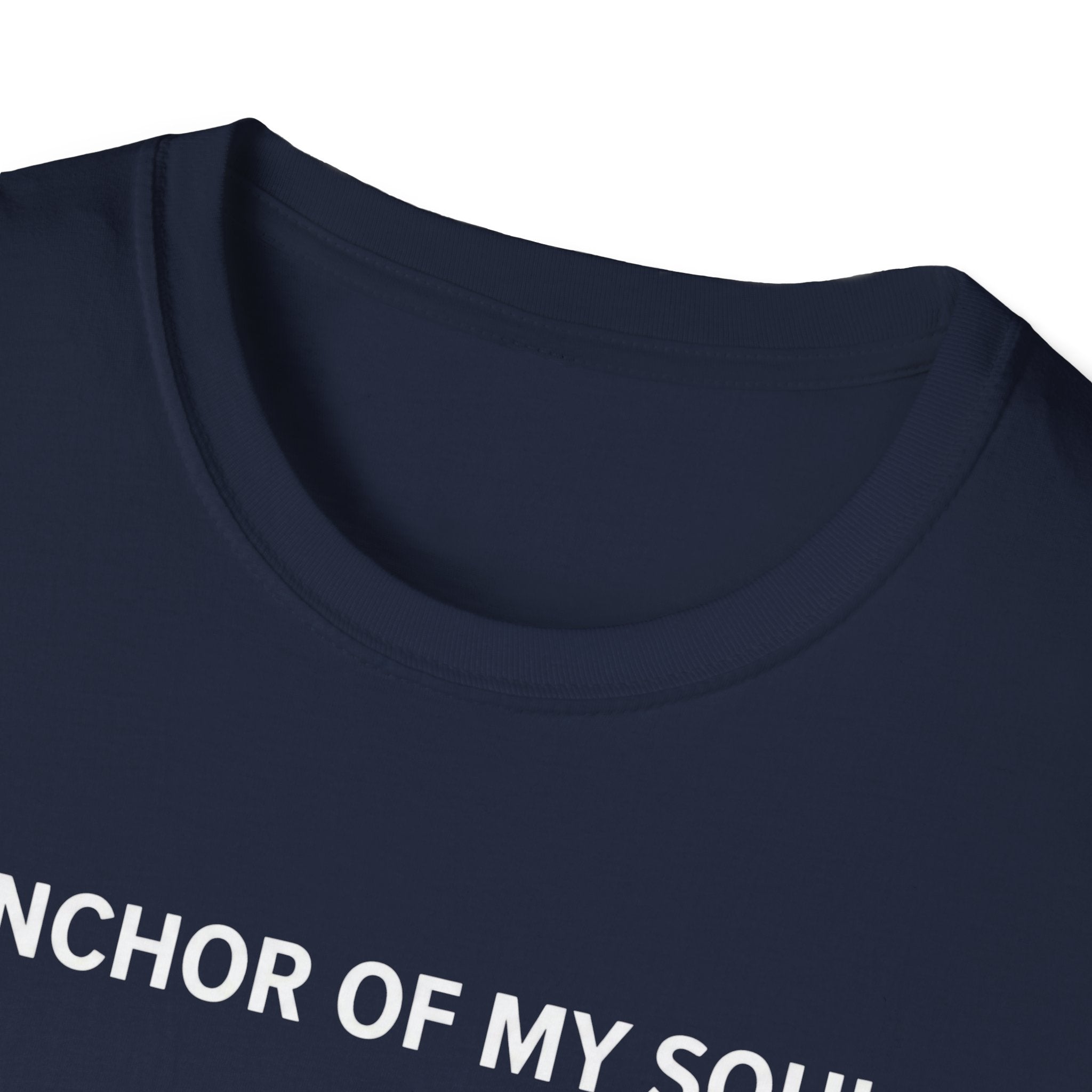 Anchor Of My Soul T-Shirt