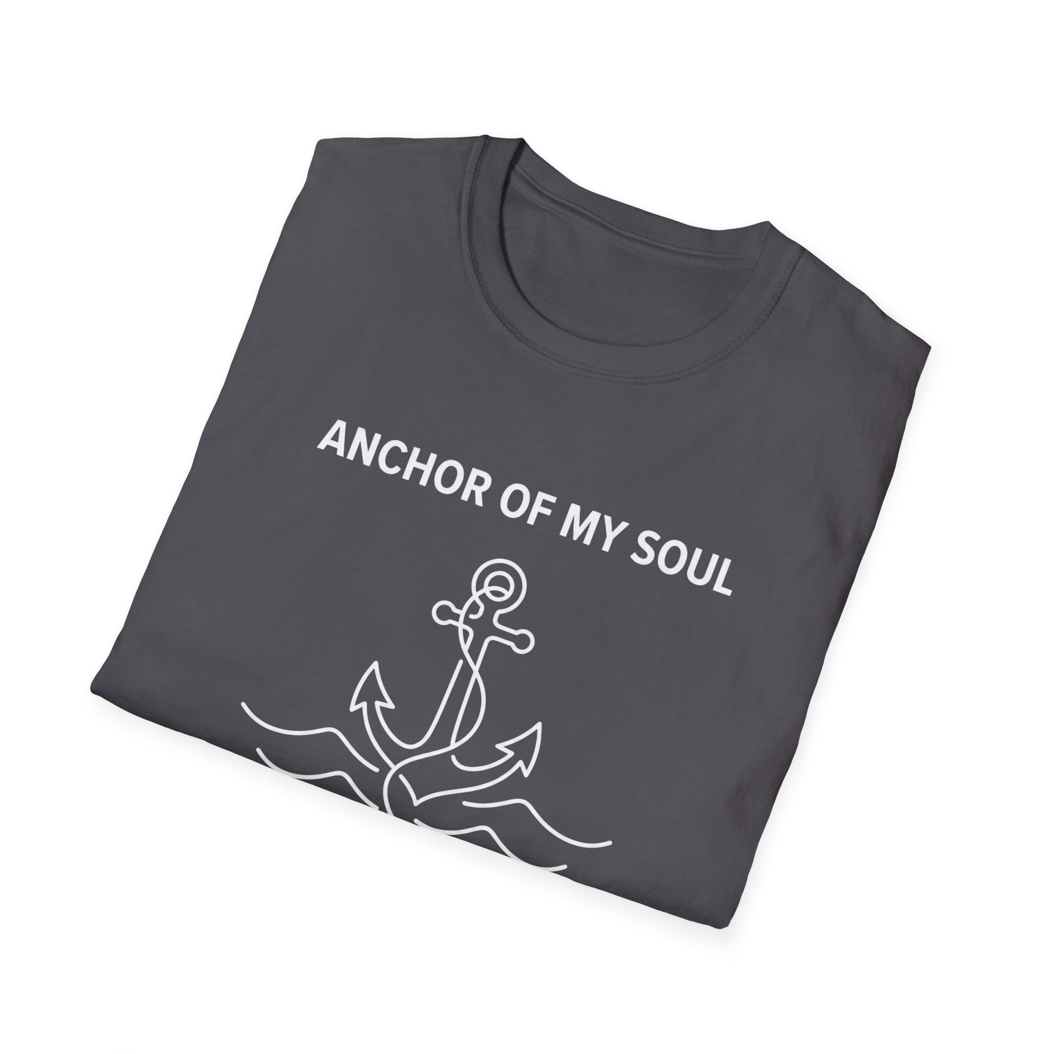Anchor Of My Soul T-Shirt