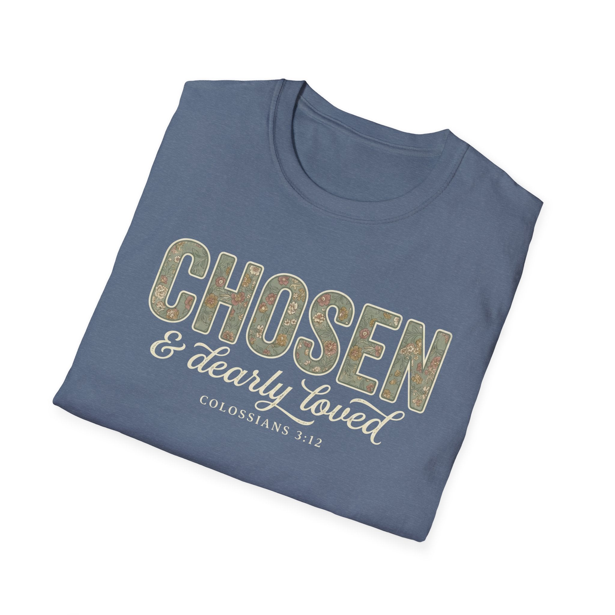Chosen & Dearly Loved T-Shirt