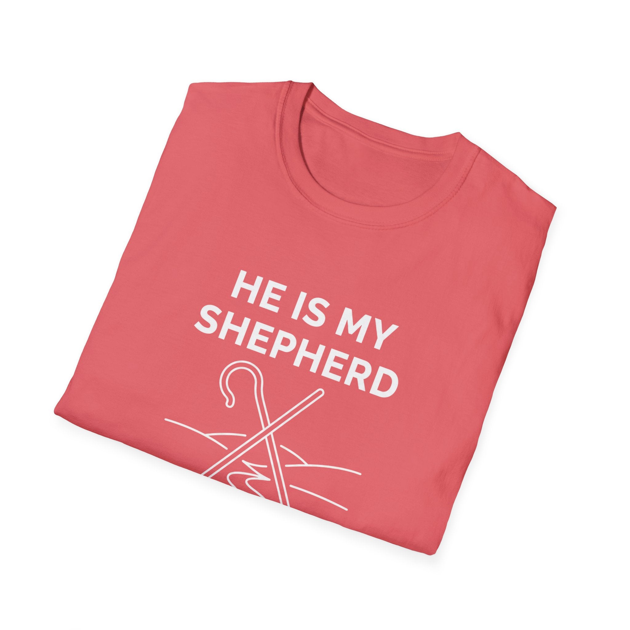 HE IS MY SHEPHERD T-Shirt