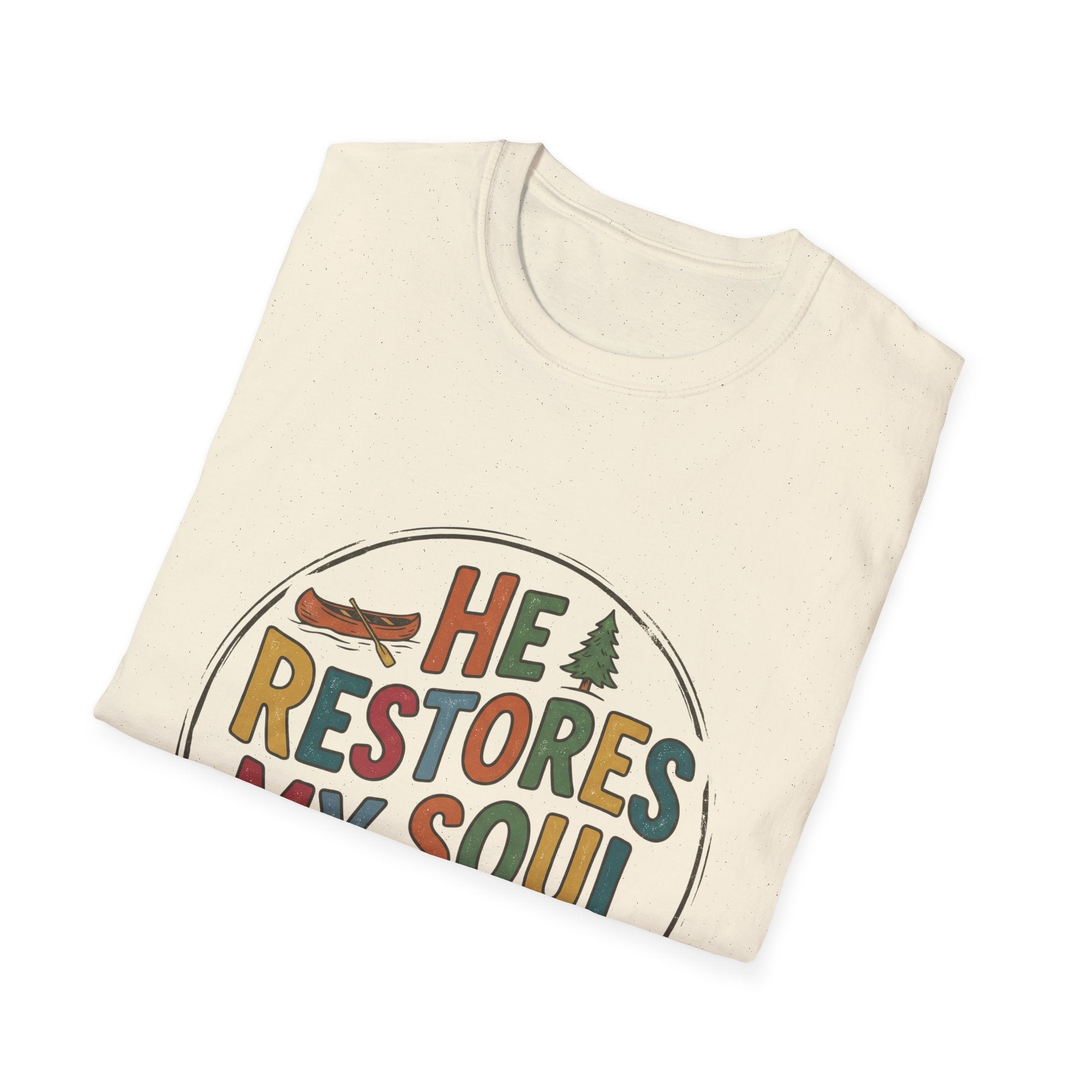 HE RESTORES MY SOUL T-Shirt