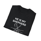 HE IS MY SHEPHERD T-Shirt