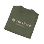 By His Grace T-Shirt