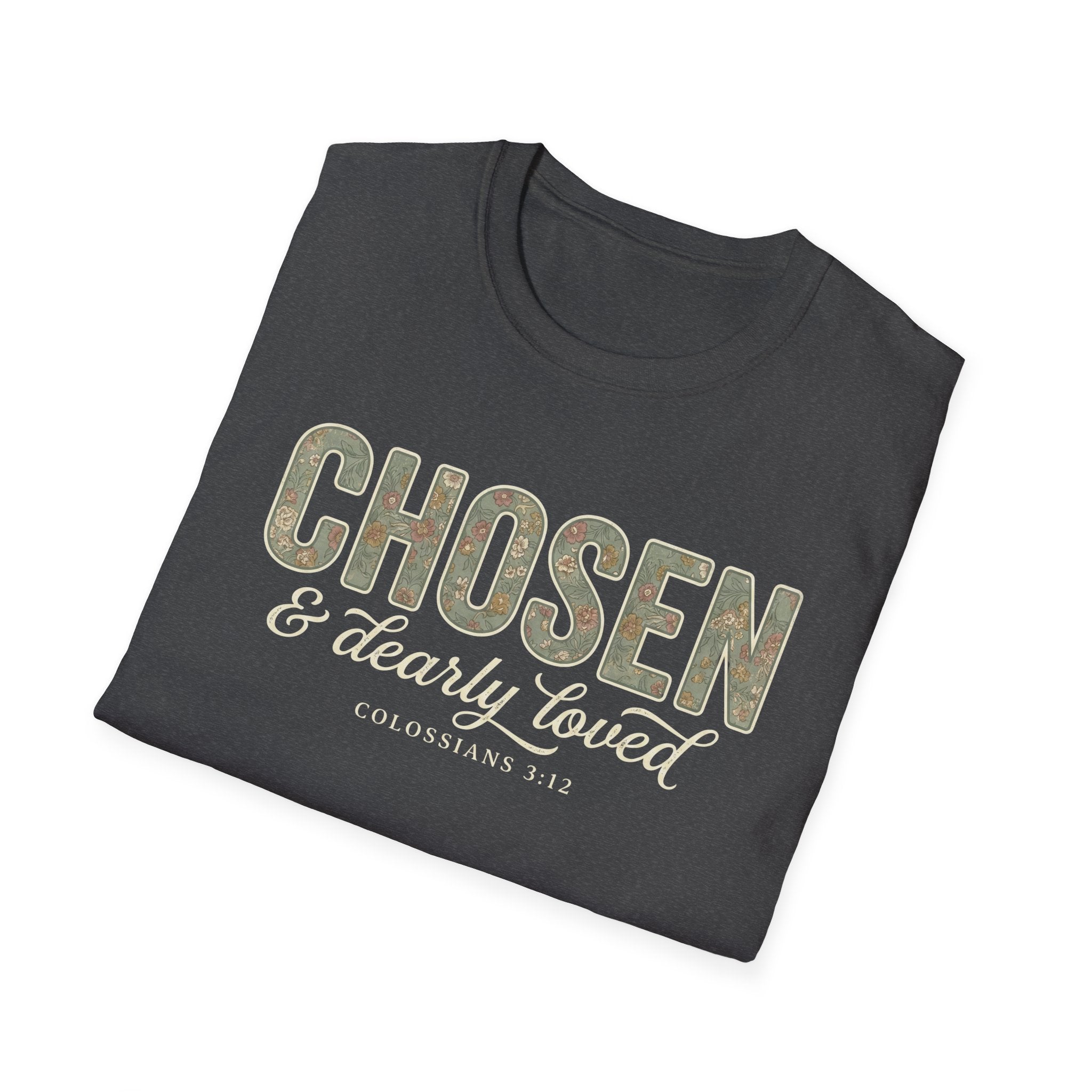 Chosen & Dearly Loved T-Shirt