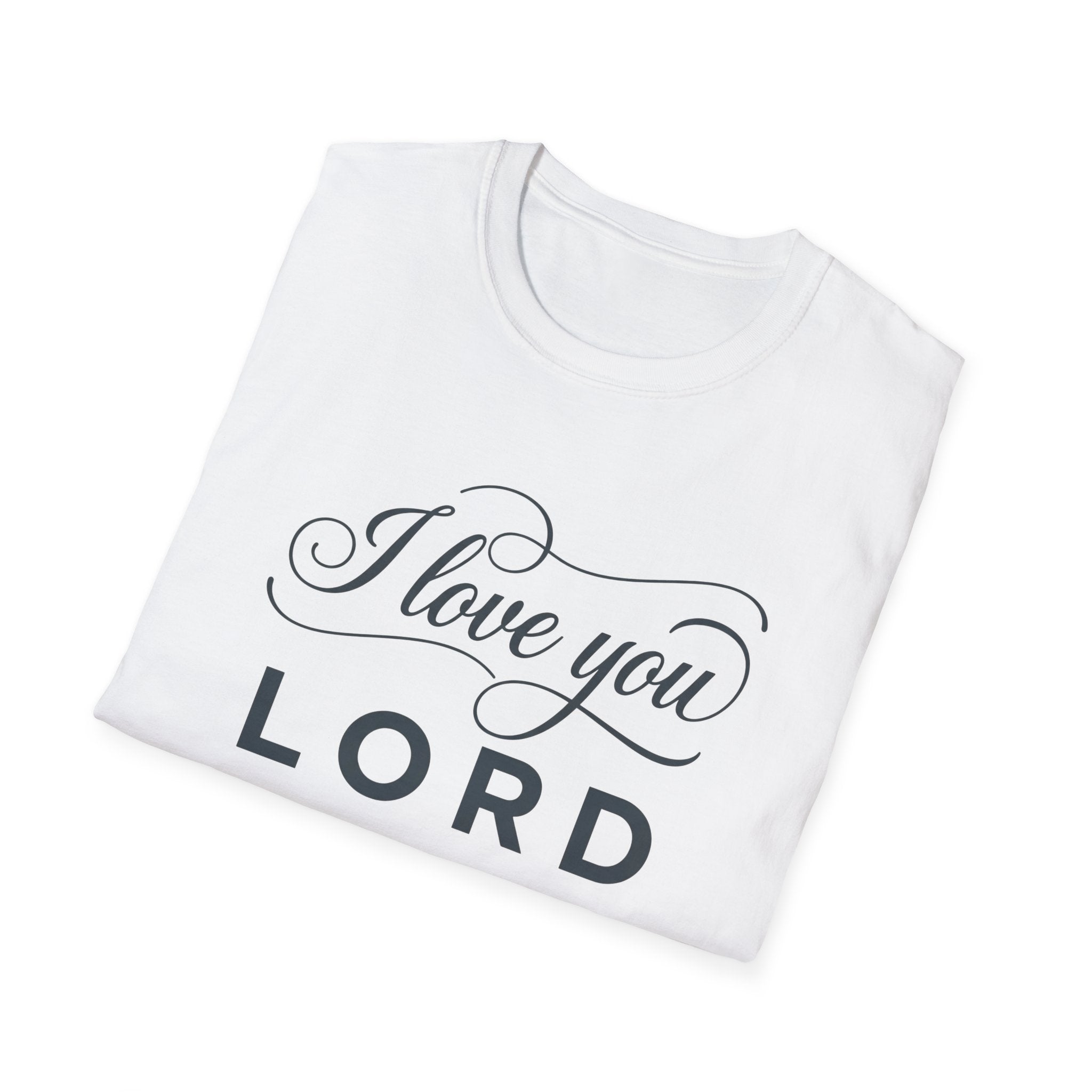 I LOVE YOU LORD SCRIPT T-Shirt