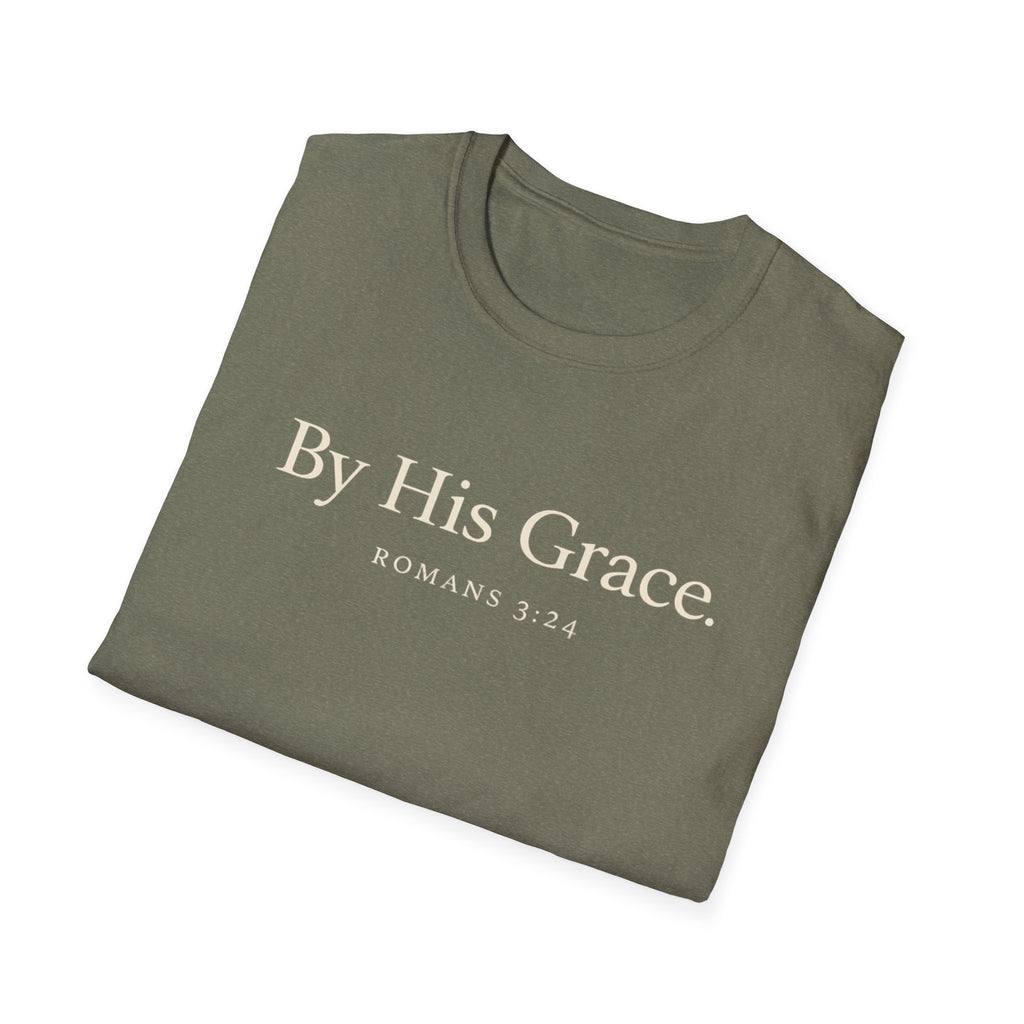 By His Grace T-Shirt