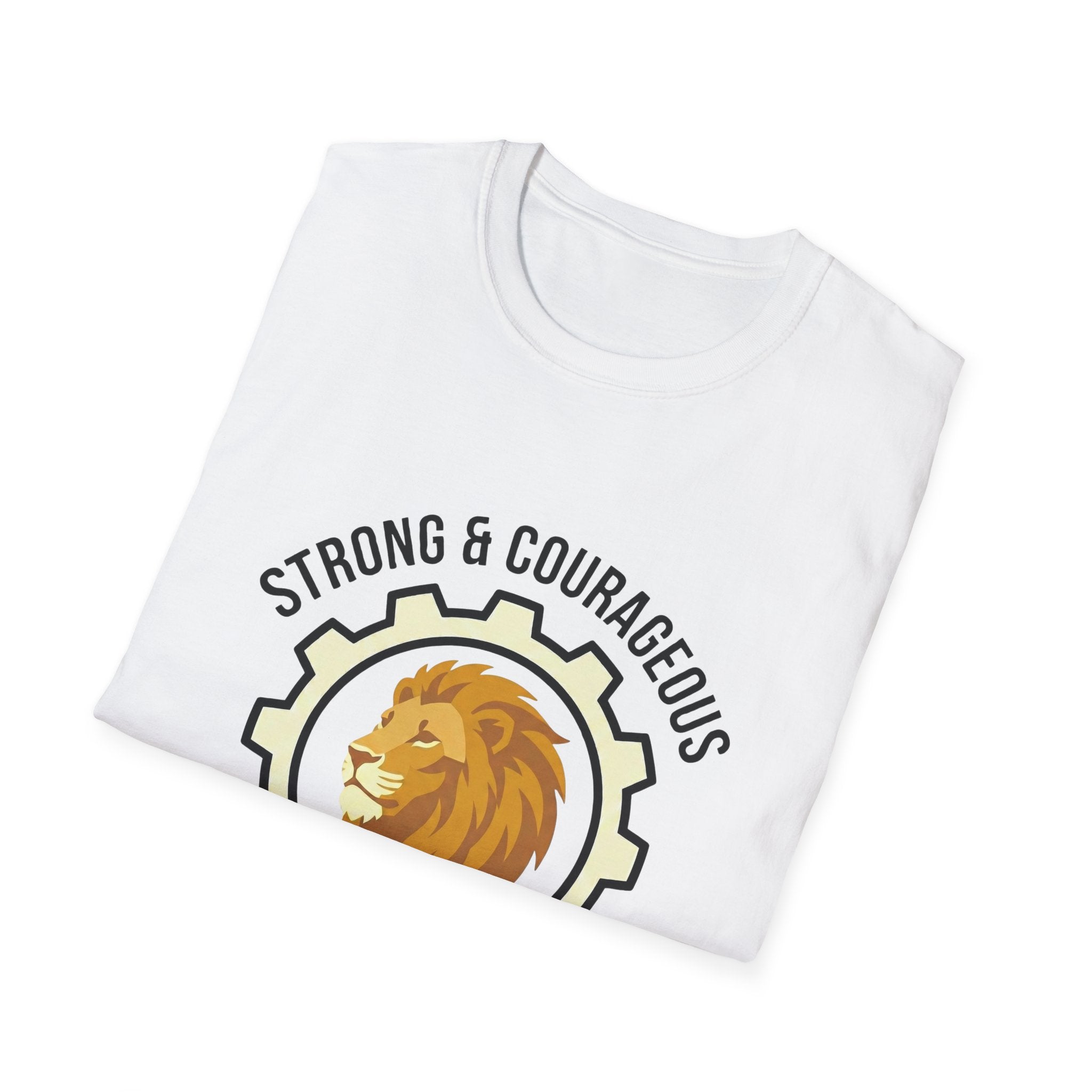 STRONG & COURAGEOUS T-Shirt